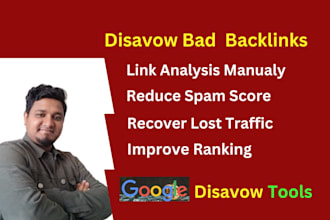 disavow bad backlinks, reduce spam score and toxic links