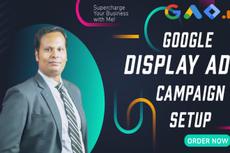setup google display ads campaign for broad exposure