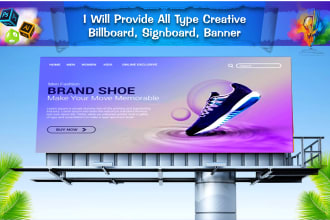 provide all  graphics design and billboard, signboard, banner