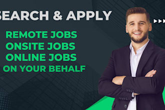 search and apply for jobs or find remote jobs on your behalf