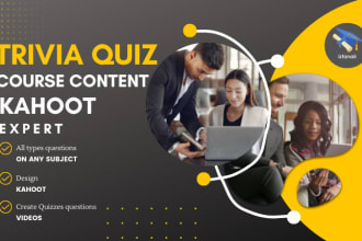 create trivia quiz questions, video questions, online course content and kahoot