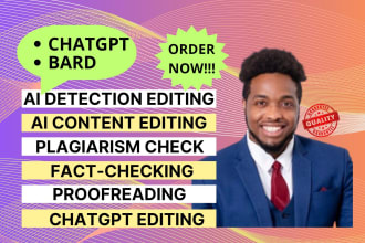 ai content editing, bard and chatgpt humanizing, proofreading, and fact checking