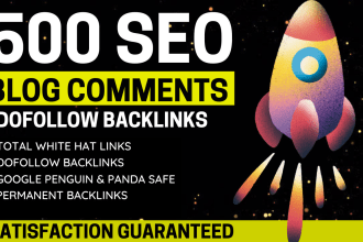 create dofollow 500 blog comment high da pa backlinks