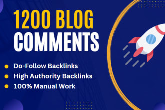 do 1200 blog comment seo backlinks on high da pa websites
