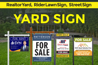 design yard sign, lawn sign and creative real estate sign