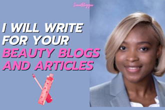 write engaging beauty blog post and articles