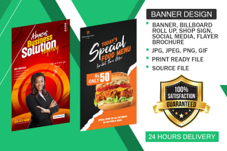 do banner, and billboard design in 24 hours