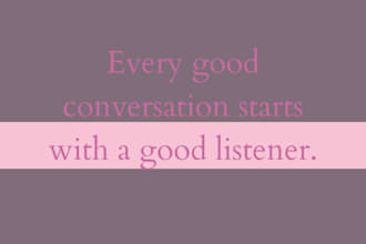 be a good listener motivational speaker and mindset coach