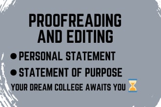 proofread and edit your statement of purpose and personal statement