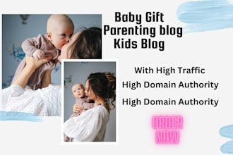 write and publish a guest post on baby gifts, kids, and parenting blog