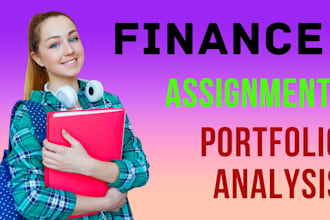 help you in your finance assignments, portfolio and analysis