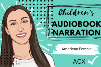 narrate your your childrens audiobook for acx and audible