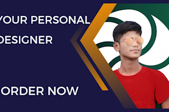 be your personal photoshop expert and graphic designer