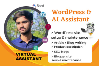 be your professional virtual assistant wordpress VA blog VA using chat gpt bard