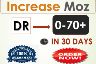 increase domain rating 70 plus ahrefs DR, moz da