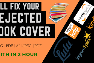 fix rejected KDP book cover format or any book cover paperback cover hard
