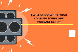 ghostwrite your youtube script and podcast script