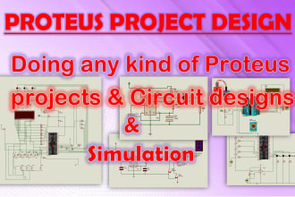 do all kinds of proteus circuit design and simulations