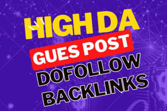 do high da guest post dofollow backlinks guest post service on da 50 plus