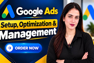 setup and manage high performing google ad campaigns
