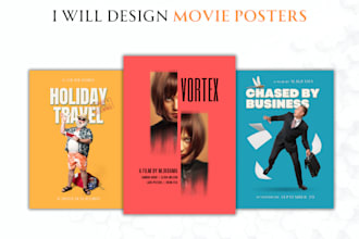 design a unique movie poster, film poster and flyers