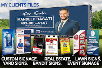 do custom signage, real estate, lawn sign, yard sign, bandit sign, event signage