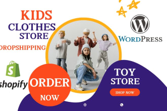 design kid clothing wordpress store and kid toy shopify store with dropshipping