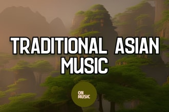 produce traditional asian, chinese, japanese, korean music