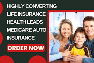 life insurance leads health medicare auto insurance car property insurance leads