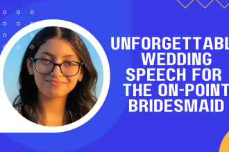 write a memorable wedding speech for the on point bridesmaid