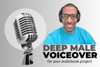 record a deep male voice over for your audiobook