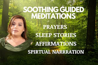 narrate your meditations, prayers and affirmations