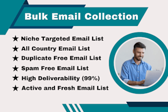 collect niche targeted active and valid bulk email lists for email marketing