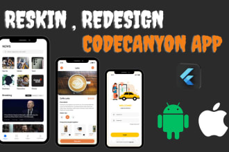 reskin flutter codecanyon app and redesign with in 1 day