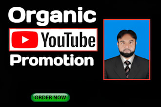 do organic youtube video promotion to gain views