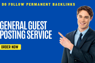 publish high da general guest post on UK, US, permanent dofollow backlinks