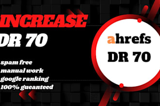 increase dr 70 plus ahrefs domain rating using high authority backlinks