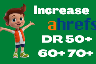 increase ahrefs domain rating, increase DR 0 to 70 plus