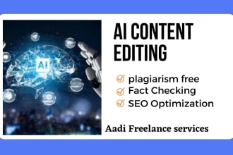 do ai content editing, fact checking of your article, report