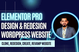 do elementor clone, design and redesign wordrpess websites with elementor