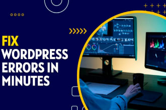 fix any wordpress bugs, issues and errors