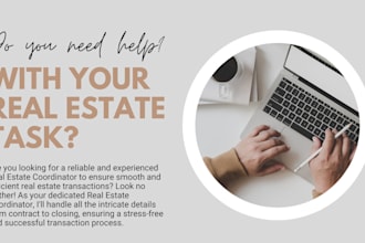 be your real estate coordinator