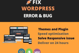 do wordpress bug fix, website bug fix, fix wordpress error and issues