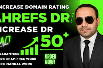 increase ahrefs domain rating dr 50 plus