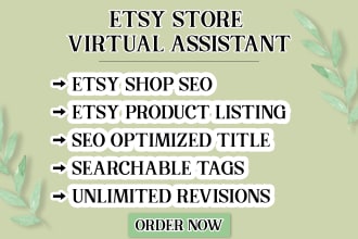 be your etsy virtual assistant or etsy store manager and do etsy SEO