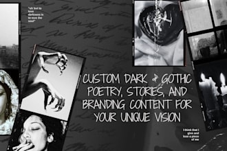 write custom dark, gothic poetry, stories, and branding for your unique vision