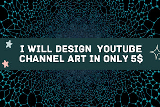 design youtube channel art in only 5 USD