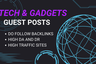 do a tech and gadgets guest post with tech backlinks