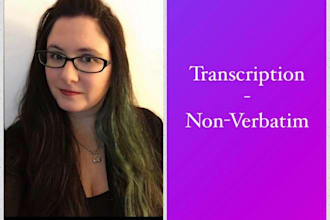 transcribe non verbatim audio or video including legal