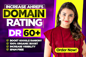 increase ahrefs domain rating DR 60 plus